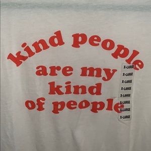 “Kind people are my kind of people” tee